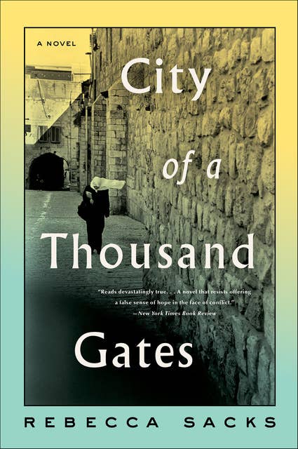 City of a Thousand Gates: A Novel