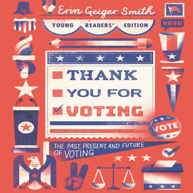 Thank You for Voting Young Readers’ Edition: The Past, Present, and Future of Voting