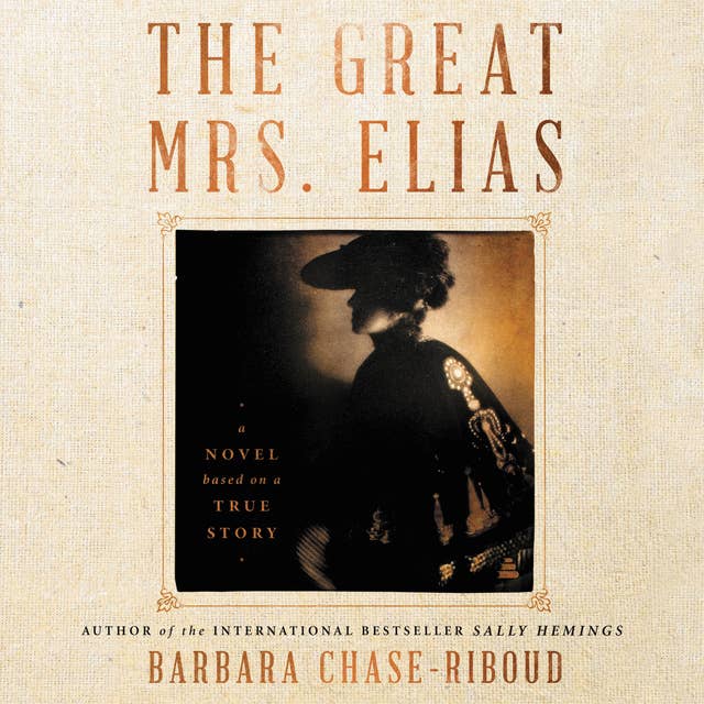 The Great Mrs. Elias: A Novel