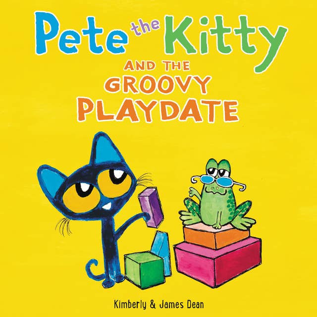 Pete the Kitty and the Groovy Playdate