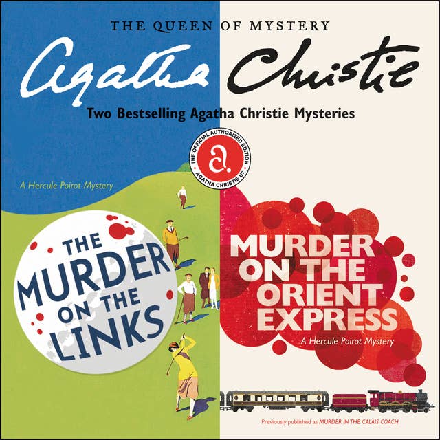 The Murder on the Links & Murder on the Orient Express: Two Bestselling Agatha Christie Novels in One Great Audiobook