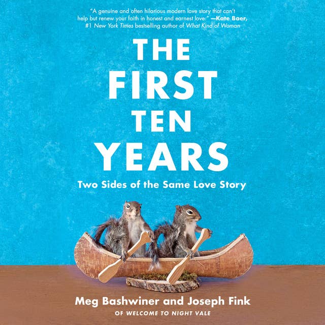 The First Ten Years: Two Sides of the Same Love Story