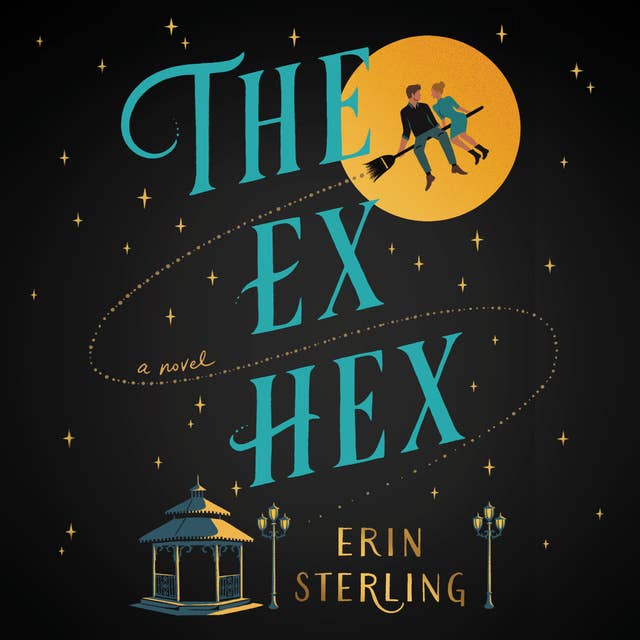 Cover for The Ex Hex: A Novel