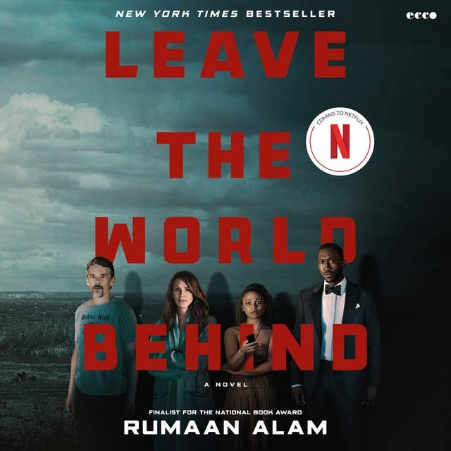 Leave the World Behind: A Novel