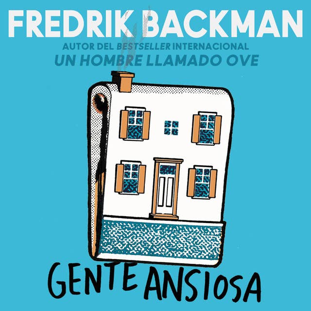 Gente ansiosa by Fredrik Backman