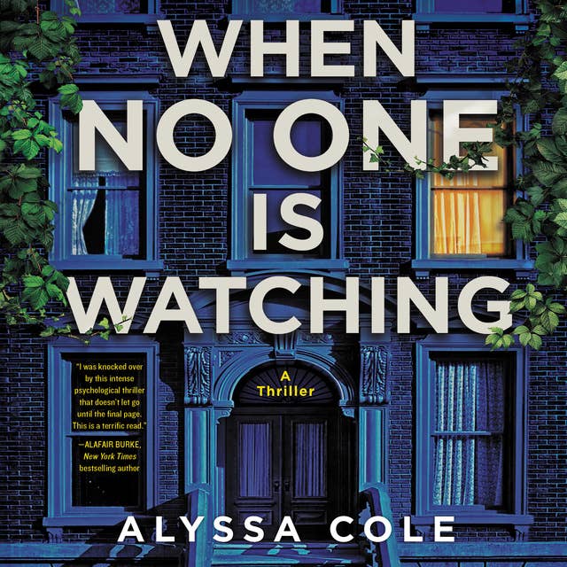 Cover for When No One Is Watching: A Thriller