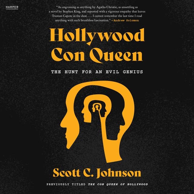 The Hollywood Con Queen: The Hunt for an Evil Genius
