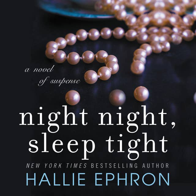 Night Night, Sleep Tight: A Novel of Suspense