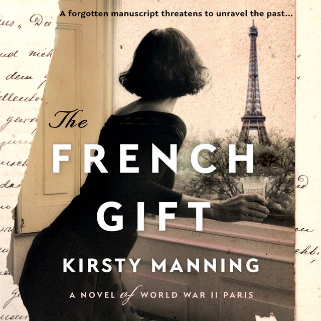 The French Gift: A Novel of World War II Paris
