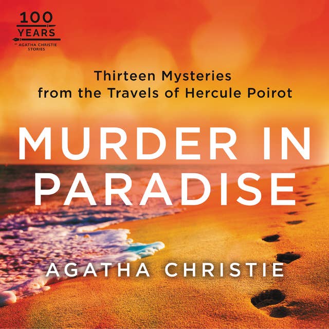 Murder in Paradise: Thirteen Mysteries from the Travels of Hercule Poirot