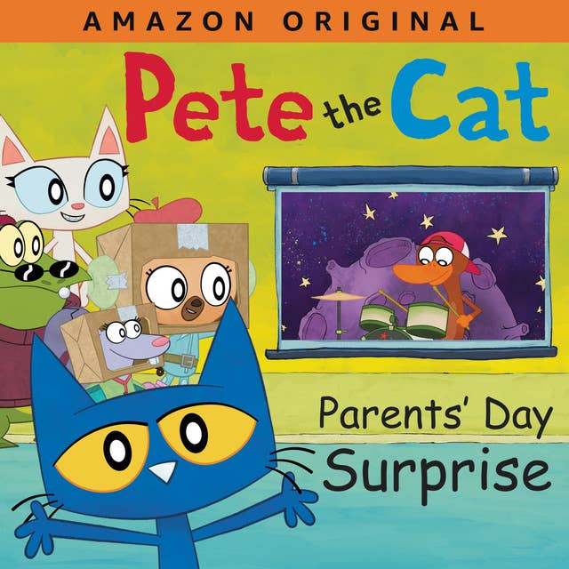 Pete the Cat: Parents' Day Surprise
