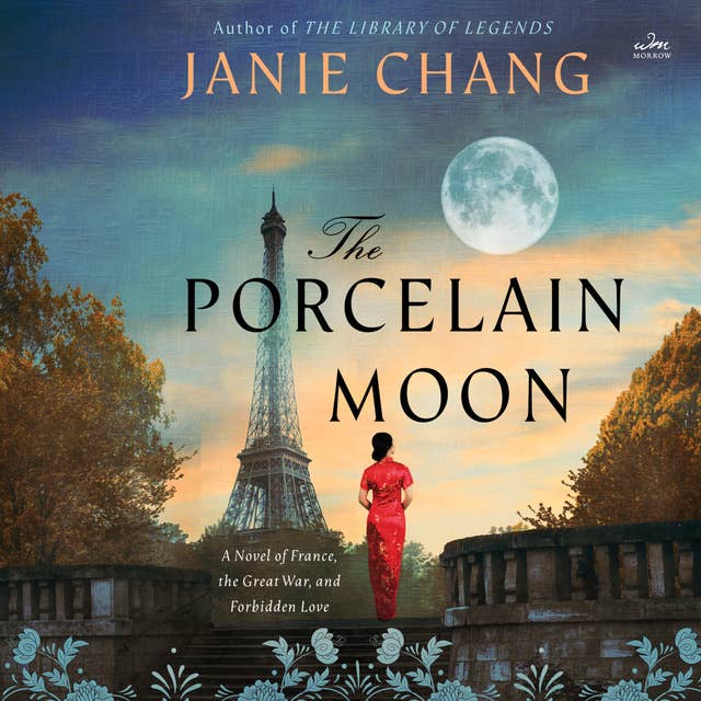 Cover for The Porcelain Moon: A Novel of France, the Great War, and Forbidden Love