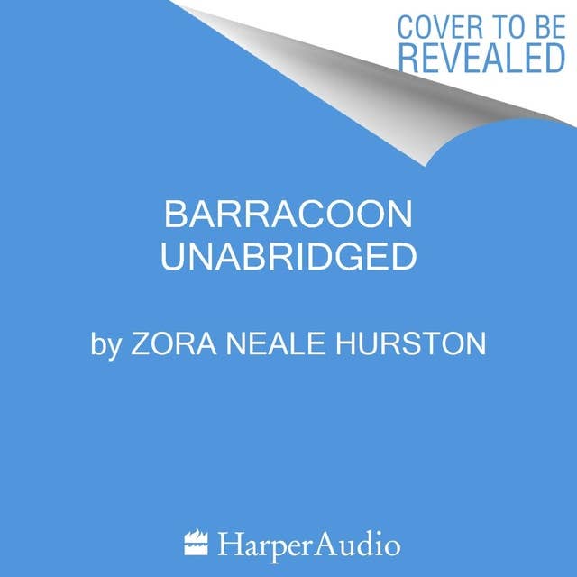 Barracoon: Adapted for Young Readers: The Story of the Last "Black Cargo"