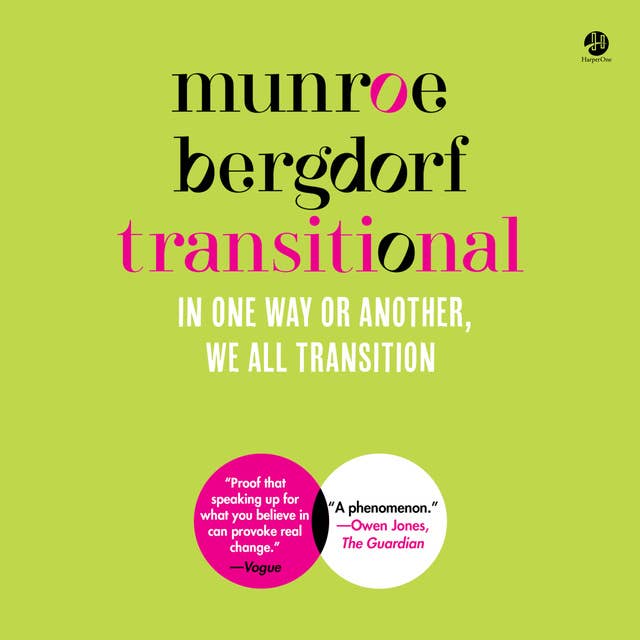 Transitional: In One Way or Another, We All Transition