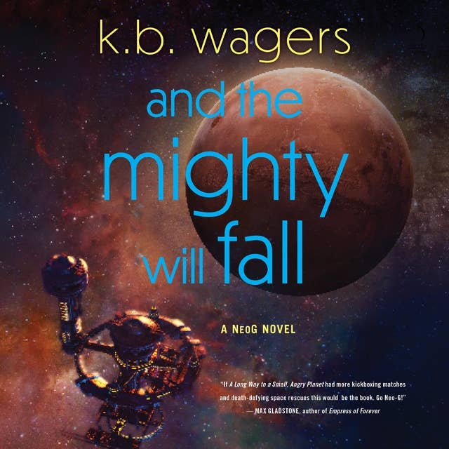 And the Mighty Will Fall: A NeoG Novel