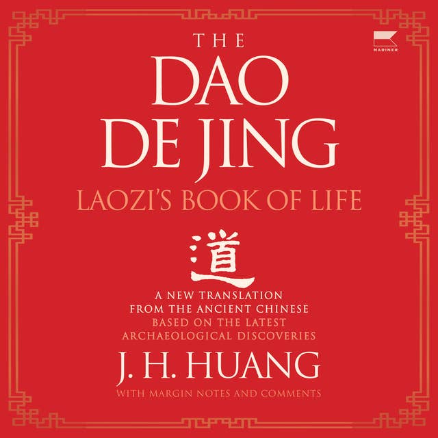 The Dao De Jing: Laozi's Book of Life: A New Translation from the Ancient Chinese