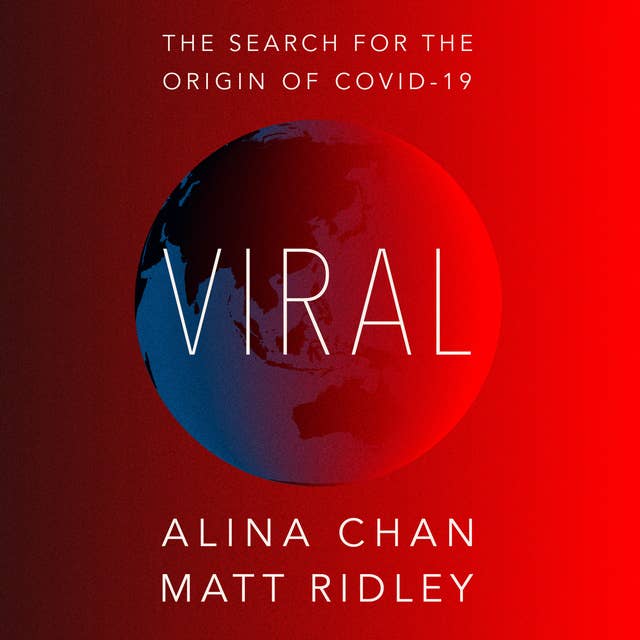Viral: The Search for the Origin of Covid-19 