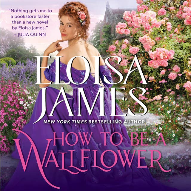 Cover for How to Be a Wallflower: A Would-Be Wallflowers Novel