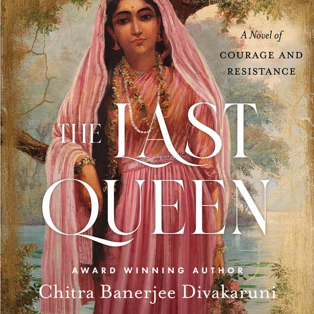 The Last Queen: A Novel of Courage and Resistance