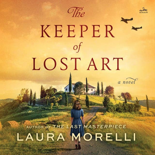 The Keeper of Lost Art: A Novel