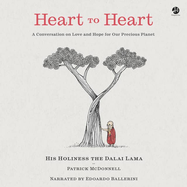 Heart to Heart: A Conversation on Love and Hope for Our Precious Planet