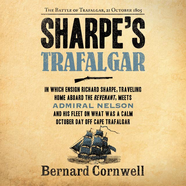 Sharpe's Trafalgar: The Battle of Trafalgar, 21 October, 1805
