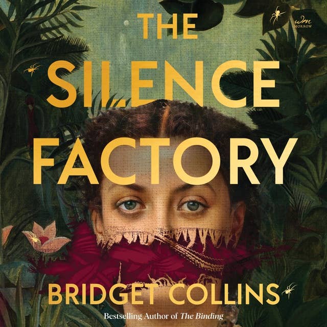 The Silence Factory: A Novel