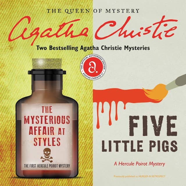 The Mysterious Affair at Styles & Five Little Pigs by Agatha Christie