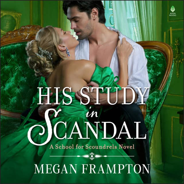 His Study in Scandal: A School for Scoundrels Novel