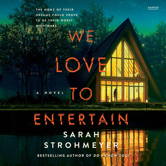 We Love to Entertain: A Novel