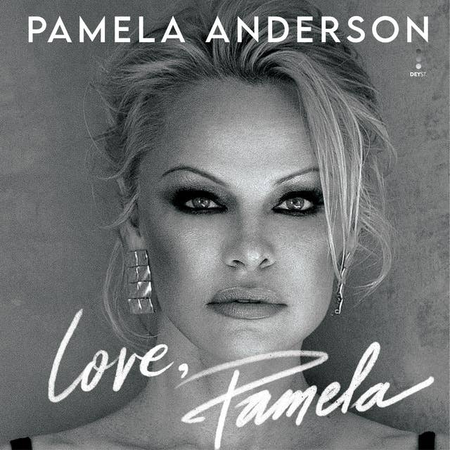 Cover for Love, Pamela: A Memoir of Prose, Poetry, and Truth