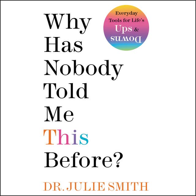 Why Has Nobody Told Me This Before? by Julie Smith