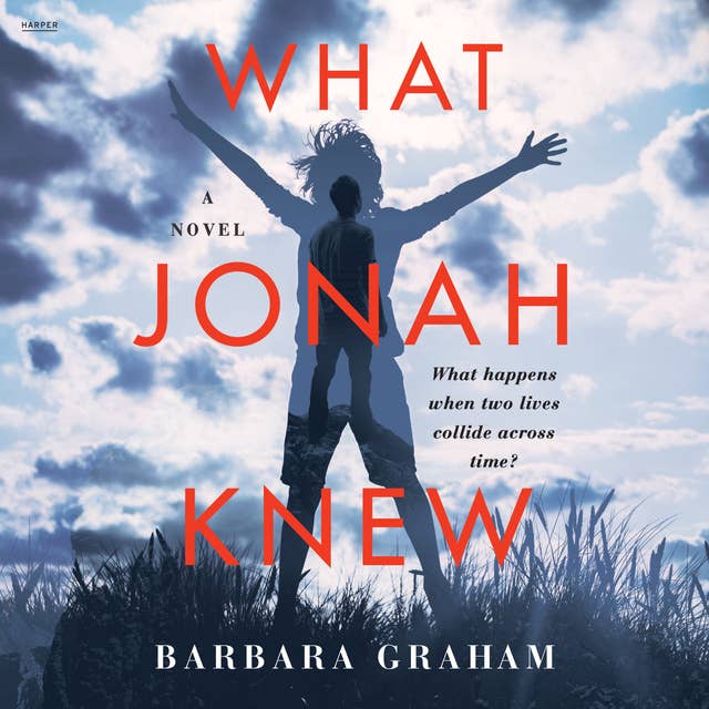 What Jonah Knew: A Novel