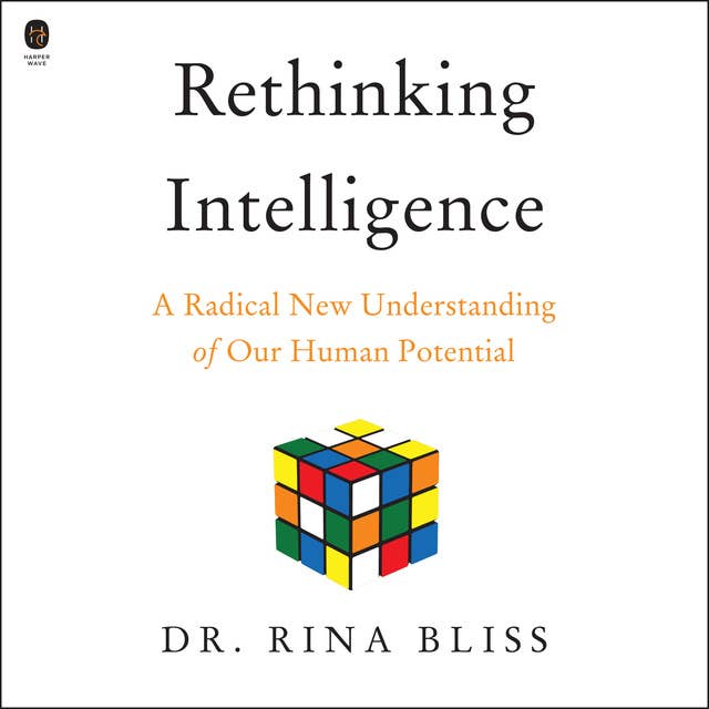 Cover for Rethinking Intelligence: A Radical New Understanding of Our Human Potential