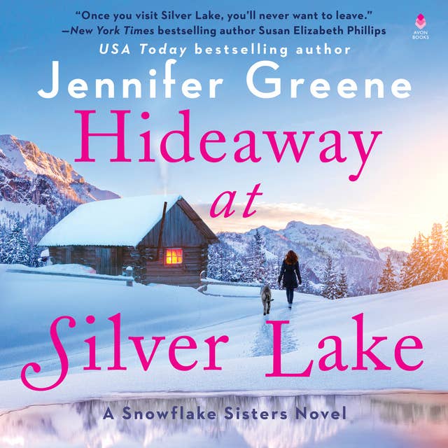 Hideaway at Silver Lake: A Snowflake Sisters Novel