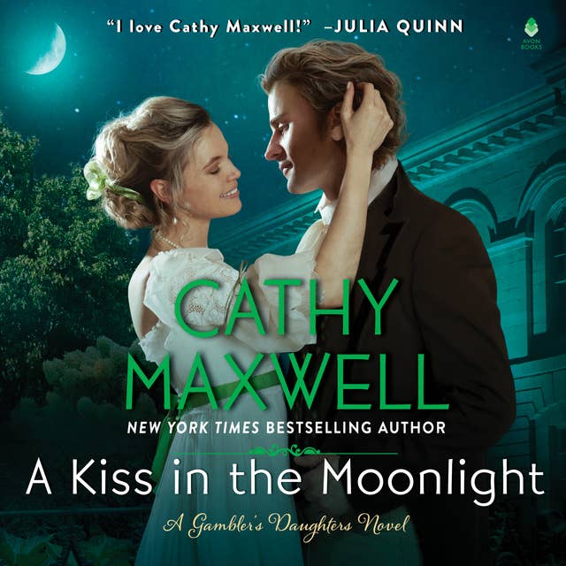 A Kiss in the Moonlight: A Gambler’s Daughters Novel