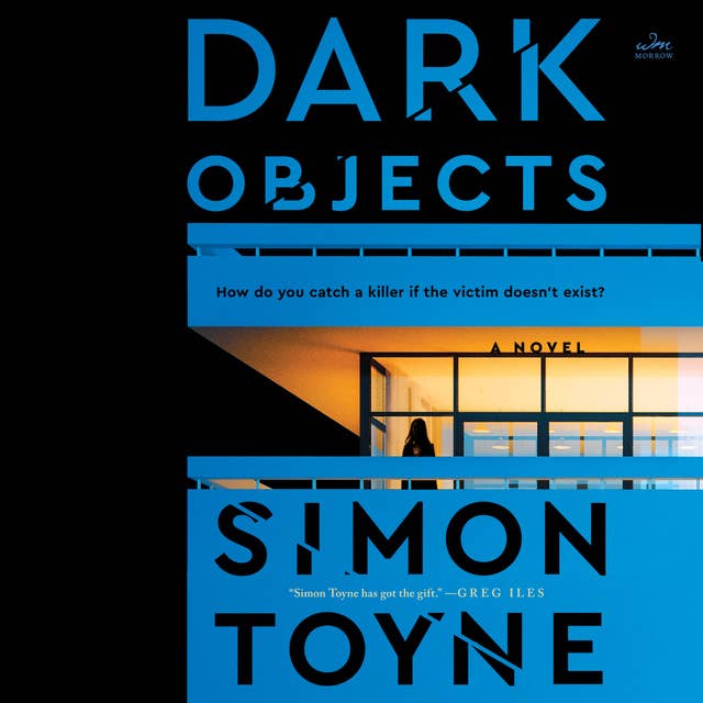 Dark Objects: A Novel