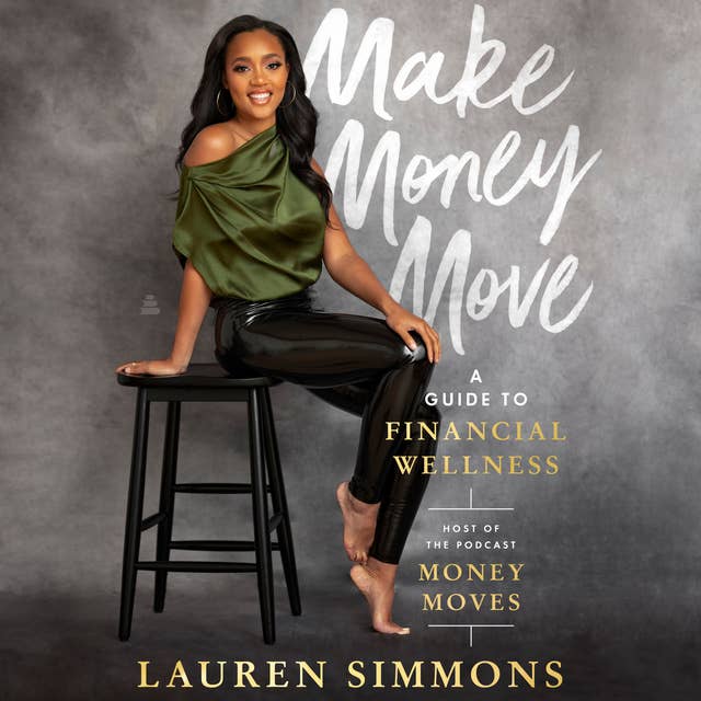 Make Money Move: A Guide to Financial Wellness