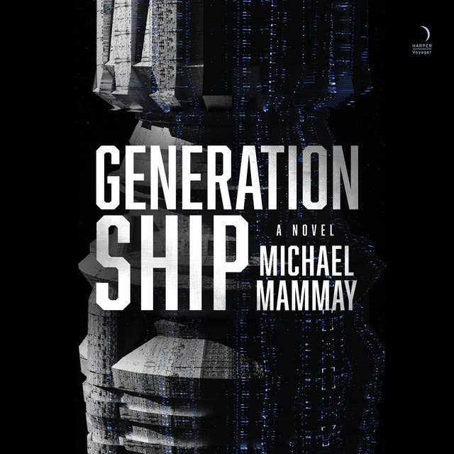 Generation Ship: A Novel