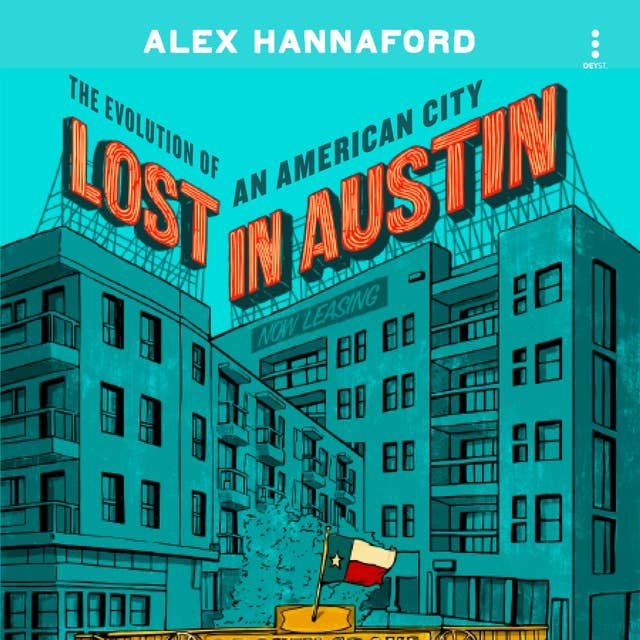 Lost in Austin: The Evolution of an American City