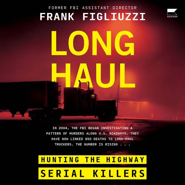 Long Haul: Hunting the Highway Serial Killers