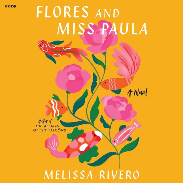 Flores and Miss Paula: A Novel