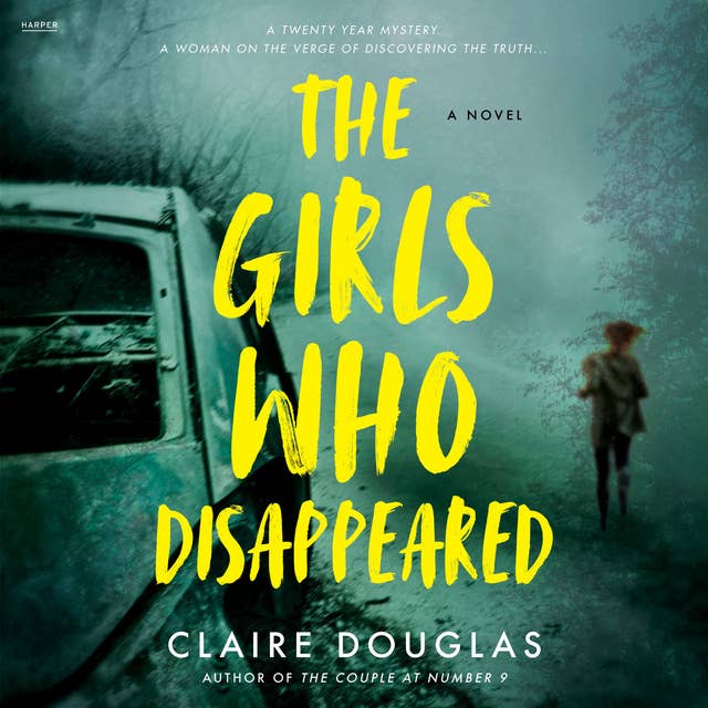 Cover for The Girls Who Disappeared: A Novel