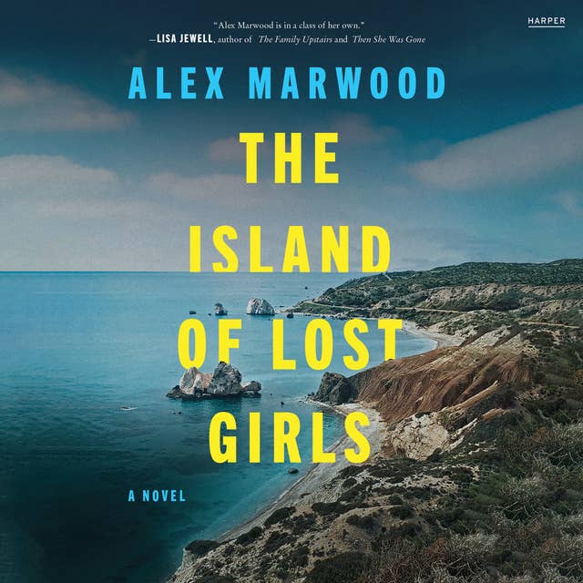The Island of Lost Girls: A Novel