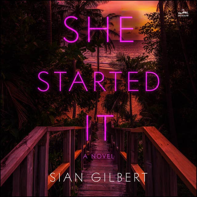She Started It: A Novel