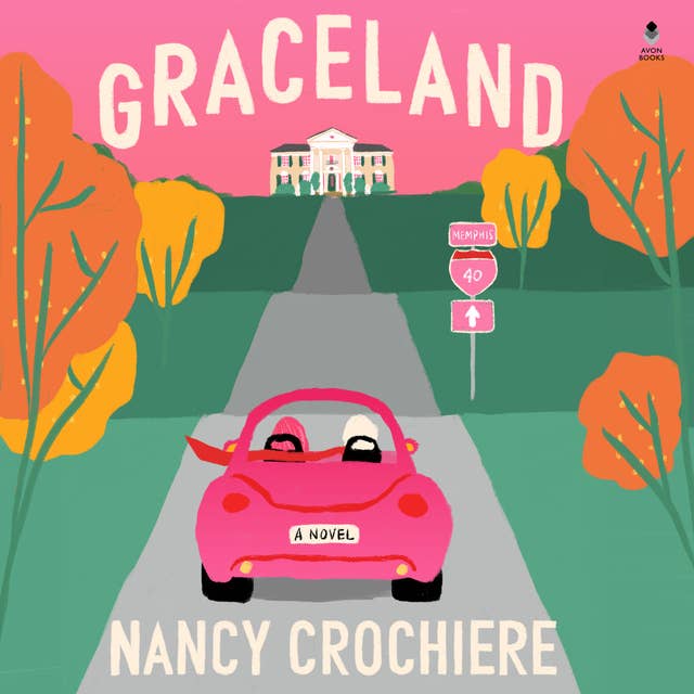 Graceland: A Novel