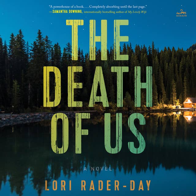 The Death of Us: A Novel