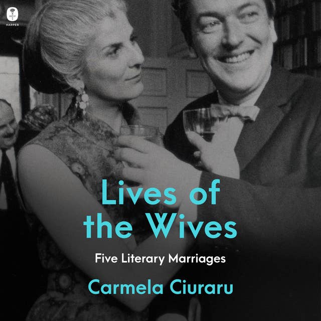 Cover for Lives of the Wives: Five Literary Marriages