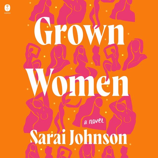 Grown Women: A Novel