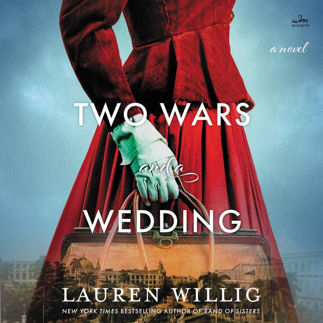 Two Wars and a Wedding: A Novel